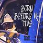 Born Before My Time (Explicit)