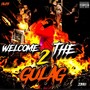 Welcome 2 The Gulag (Explicit)