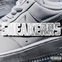 Sneakerrs (Explicit)