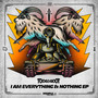 I Am Everything & Nothing EP