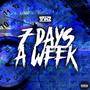 7 Days A Week (Explicit)