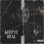 Keep It Real (Explicit)