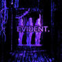 EVIDENT. (feat. Luh Acwa & Slim Skeezy) [Explicit]