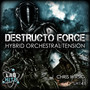 Destructo Force: Hybrid Orchestral Tension