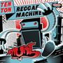 Ten Ton Reggaemachine