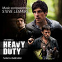 Heavy Duty: The Official Soundtrack