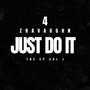 JUST DO IT THE EP VOL 1 (Explicit)