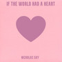 If The World Had A Heart