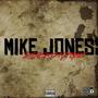 MIKE JONES (Explicit)