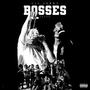 Bosses (feat. Sayso P) [Explicit]