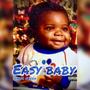 Easy Baby (Explicit)