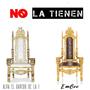 No La Tienen (feat. Emcee)