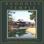 Buddhist Temple - Chanting & Prayers for Mindful Meditation