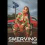 Swerving (feat. Craig G) [Explicit]