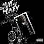 Must Be the Money (Explicit)