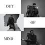 OUT OF MIND (Explicit)