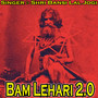Bam Lehari 2.0