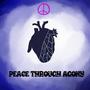 Peace Through Agony (Explicit)