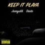 Keep It Playa (feat. Dante) [Explicit]