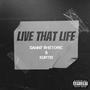 Live That Life (feat. Kurtis) [Explicit]