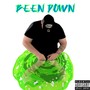 Been Down (Explicit)