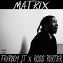 MATRIX (feat. Ross Porter) [Explicit]