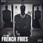 FRENCH FRIES (Explicit)