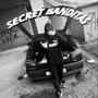 SECRET BANDITAS (Explicit)