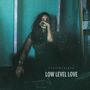 Low Level Love (Jazzy Edit)