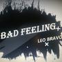 Bad Feeling