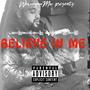 BELIEVE IN ME (feat. LIL YEE) [Explicit]