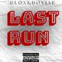 LAST RUN (Explicit)