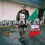 Soy mexicano (feat. Spookei C & Abisay G) [Explicit]