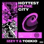 HOTTEST IN THE CITY (feat. Toekio) [Explicit]