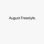 August Freestyle.