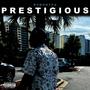 PRESTIGIOUS (Explicit)