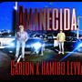 Amanecida (feat. CarloN) [Explicit]