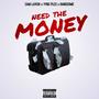 Need The Money (feat. Cam Lavish & Bandsome) [Explicit]