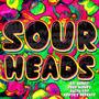 Sour Heads (Explicit)