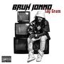 Bruh Ionno (Explicit)