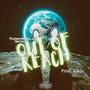 OUT OF REACH (Explicit)