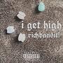 i get high (Explicit)