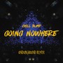 Going Nowhere (Ondubground Remix)