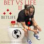 Bet vs life 2 (Explicit)