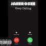 Keep Calling (Explicit)