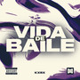 Vida de Baile (Explicit)