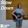 Slow Down