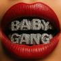 Baby Gang (feat. Moroo & DROPE)