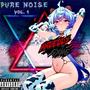 PURE NOISE, Vol. 1 (Explicit)