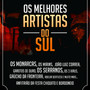 Os melhores artistas do sul